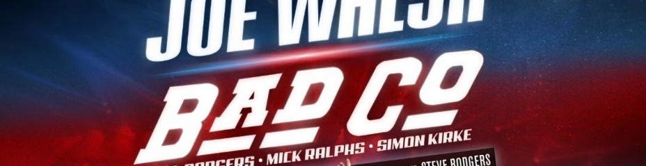 Bad Company & Joe Walsh