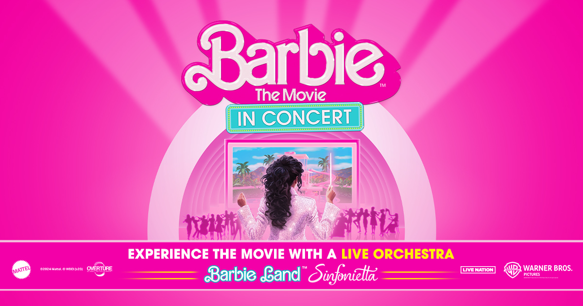 Barbie: The Movie – In Concert